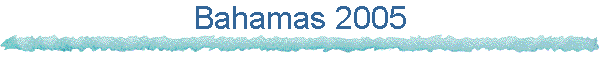 Bahamas 2005