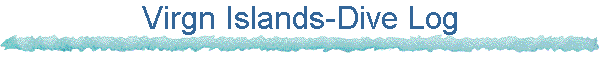 Virgn Islands-Dive Log