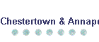 Chestertown & Annapolis
