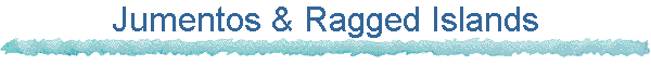 Jumentos & Ragged Islands
